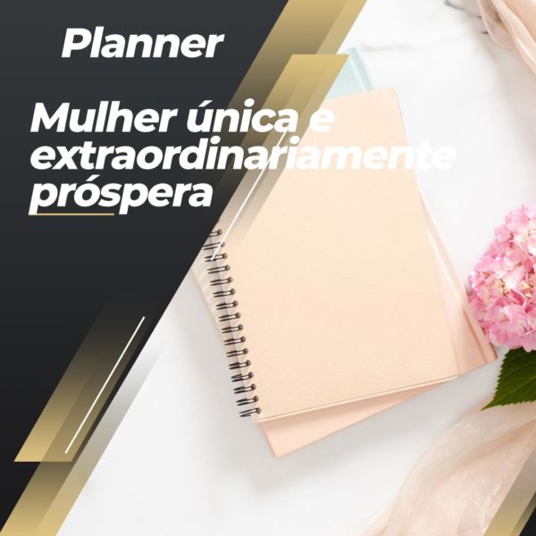 Planner - Mulher Única e Extraordinariamente Próspera