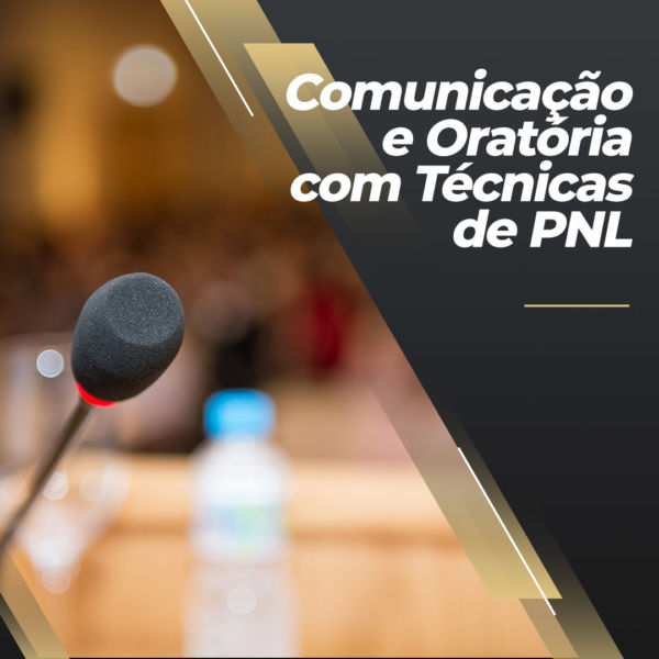 Comunicação e Oratória com técnicas de PNL