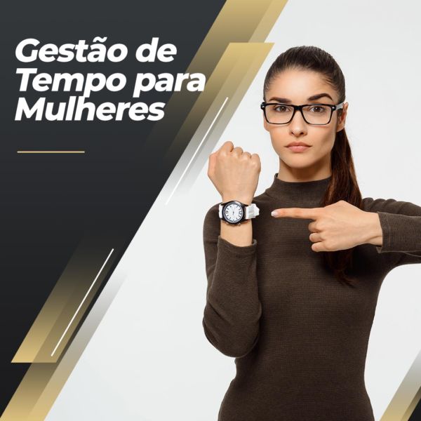 Gestão do tempo para Mulheres