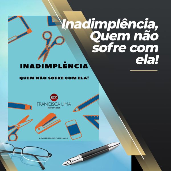 Inadimplência, Quem não sofre com ela!